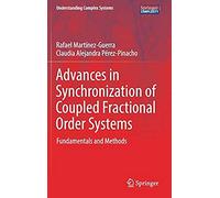 Advances In Synchronization Of Coupled Fractional Order Systems
