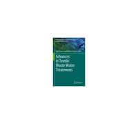 Advances In Textile Waste Water Treatments