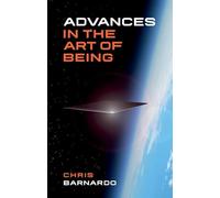 Advances in the Art of Being