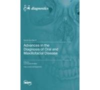 Advances In The Diagnosis Of Oral And Maxillofacial Disease