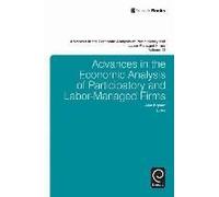 Advances In The Economic Analysis Of Participatory And Labor-Managed Firms