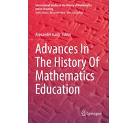 Advances In The History Of Mathematics Education