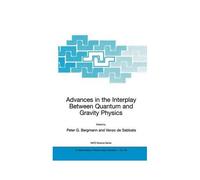 Advances In The Interplay Between Quantum And Gravity Physics