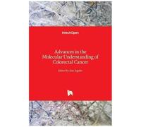 Advances In The Molecular Understanding Of Colorectal Cancer