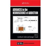 Advances In The Neuroscience Of Addictio Cynthia M Duke University Medical Center Kuhn, North Carolina Durham, Koob Usa , La Jolla George F The Scripps Research Institute (Auteur)