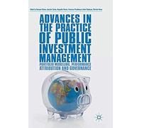 Advances In The Practice Of Public Investment Management
