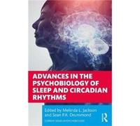 Advances in the Psychobiology of Sleep and Circadian Rhythms Advances in the Psychobiology of Sleep and Circadian Rhythms (Auteur)