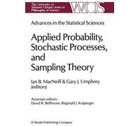 Advances In The Statistical Sciences: Applied Probability, Stochastic Processes, And Sampling Theory