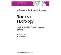 Advances In The Statistical Sciences: Stochastic Hydrology