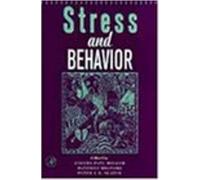 Advances In The Study Of Behavior: Stress And Behavior