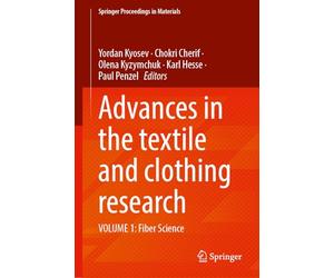 Advances in the Textile and Clothing Research: Volume 1: Fiber Science