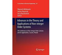 Advances In The Theory And Applications Of Non-Integer Order Systems