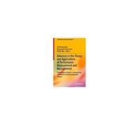 Advances In The Theory And Applications Of Performance Measurement And Management