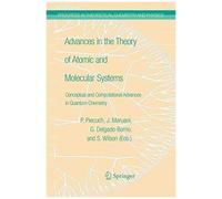 Advances In The Theory Of Atomic And Molecular Systems