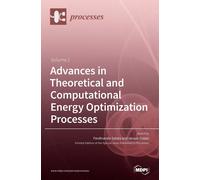Advances In Theoretical And Computational Energy Optimization Processes Volume 2