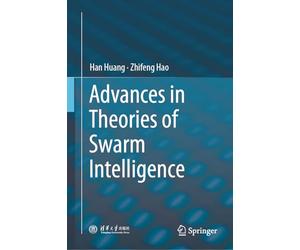 Advances in Theories of Swarm Intelligence