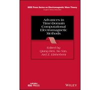 Advances In Time-Domain Computational Electromagnetic Methods