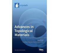 Advances In Topological Materials