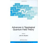 Advances In Topological Quantum Field Theory: Proceedings Of The Nato Adavanced Research Workshop On New Techniques In Topological Quantum Field Theor