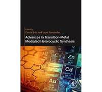Advances in Transition-Metal Mediated Heterocyclic Synthesis - [Version Originale] Inconnu (Auteur)