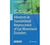 Advances In Translational Neuroscience Of Eye Movement Disorders