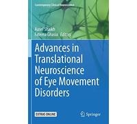 Advances In Translational Neuroscience Of Eye Movement Disorders
