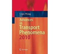 Advances In Transport Phenomena