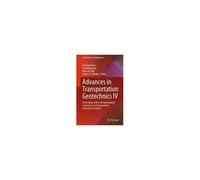 Advances In Transportation Geotechnics Iv