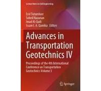 Advances In Transportation Geotechnics Iv