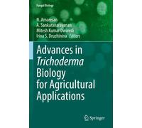 Advances In Trichoderma Biology For Agricultural Applications