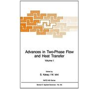 Advances In Two-Phase Flow And Heat Transfer