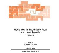 Advances In Two-Phase Flow And Heat Transfer