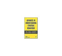 Advances In Understanding Strategic Behaviour