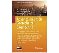 Advances In Urban Geotechnical Engineering