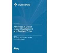 Advances In Urban Green Development And Resilient Cities