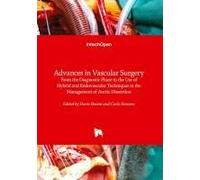 Advances In Vascular Surgery - From The Diagnostic Phase To The Use Of Hybrid And Endovascular Techniques In The Management Of Aortic Dissection