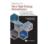 Advances In Very High Energy Astrophysics
