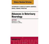 Advances In Veterinary Neurology, An Issue Of Veterinary Clinics Of North America: Small Animal Practice