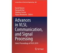 Advances In Vlsi, Communication, And Signal Processing