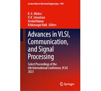 Advances in Vlsi, Communication and Signal Processing: Select Proceedings of the 6th International Conference, Vcas 2023