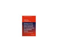 Advances In Vlsi, Signal Processing, Power Electronics, Iot, Communication And Embedded Systems