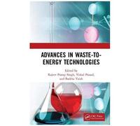 Advances In Waste-To-Energy Technologies