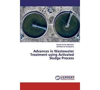 Advances In Wastewater Treatment Using Activated Sludge Process