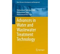 Advances In Water And Wastewater Treatment Technology