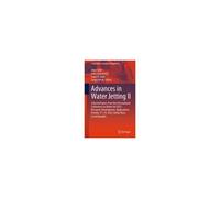 Advances In Water Jetting Ii