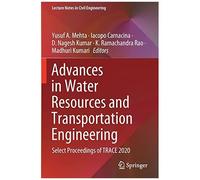 Advances In Water Resources And Transportation Engineering