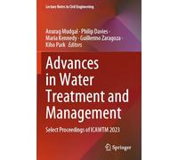 Advances in Water Treatment and Management: Select Proceedings of ICAWTM 2023