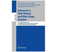 Advances In Web Mining And Web Usage Analysis