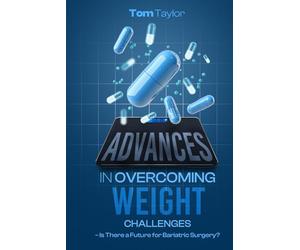 Advances in Working With Weight: Is There a Future for Bariatric Surgery?