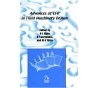 Advances of Cfd in Fluid Machinery Design Elder, Robin, Tourlidakis, Antonios, Yates, Martin (Auteur)